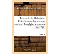 Le comte de Gabalis ou Entretiens sur les sciences secrètes. Le sylphe amoureux
