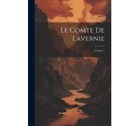 Le Comte De Lavernie; Volume 2