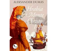 Le Comte de Monte Christo. Volume 1