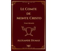 Le Comte De Monte Cristo | Alexandre Dumas | Volume 1| Editions Noble Héritage