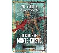 Le comte de Monte-Cristo - La vengeance en mémoire