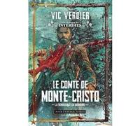 Le comte de Monte-Cristo - La vengeance en mémoire Vic Verdier (Auteur)