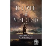 Le Comte De Monte-Cristo - Volume 2 (tome 3&4): Édition Spéciale Rebirth | Annoté