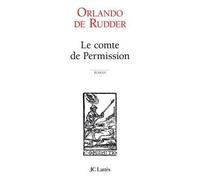 Le comte de Permission - ORLANDO DE RUDDER - Lattes - broché - Roman