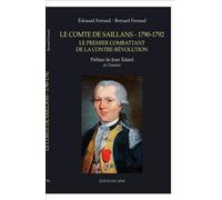 Le comte de Saillans - 1790-1792 Le premier combattant de la contre-révolution - Edouard Ferrand - Spm Lettrage - broché - Biographie