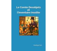 Le Comte Desobjets et l'Inventaire insolite
