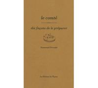 Le Comté, dix façons de le préparer - Emmanuel Perrodin - L'epure - broché - Guide