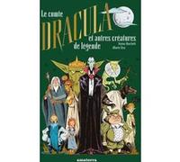 Le comte Dracula et autres créatures de légende Vanina Marchetti (Auteur), Alberto Orso (Illustration)