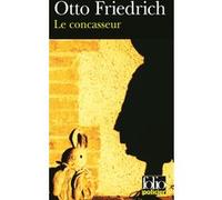 Le Concasseur Otto Friedrich (Auteur), Madeleine Charvet (Traduction)