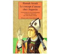 Le Concept D'amour Chez Augustin - Essai D'interprétation Philosophique