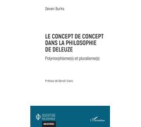 Le concept de concept dans la philosophie de Deleuze Polymorphisme(s) et pluralisme(s) - Deven Burks - L'harmattan - broché - Essai