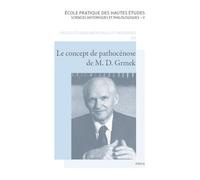 Le Concept De Pathocénose De M.D. Grmek - Une Conceptualisation Novatrice De L'histoire Des Maladies