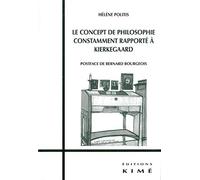 Le concept de philosophie constamment rapporté a Kierkegaard