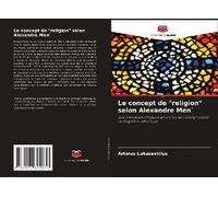 Le Concept De "Religion" Selon Alexandre Men`