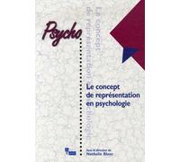 Le concept de représentation en psychologie clinique