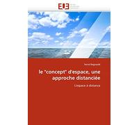 le "concept" d'espace, une approche distanciée: L'espace à distance
