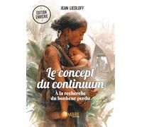 Le concept du continuum - A la recherche du bonheur perdu