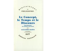 Le Concept, le Temps et le Discours: Introduction au Système du Savoir