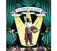 Le Concert de lapin Emmanuel Trédez (Auteur), Delphine Jacquot (Illustration)