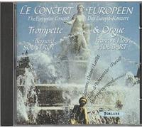 Trompette & Orgue : Concert Europeen Du Xvie Siecle Soustrot, Trompette & Houbart, Orgue