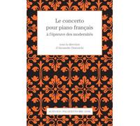 Le concerto pour piano français à l'épreuve des modernités