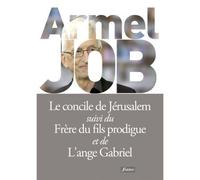 Le concile de Jérusalem, etc. - Armel Job - Fidelite Eds - broché - Essai