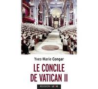 Le concile de vatican ii - son eglise, peuple de dieu et corp du christ Yves Congar (Auteur), René Rémond (Préface)