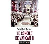 Le Concile De Vatican Ii - Son Eglise, Peuple De Dieu Et Corps Du Christ