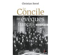 Le concile des évêques français Vatican II (1959-1965) - Christian Sorrel - Cld - broché - Essai
