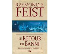 Le Conclave des Ombres, T3 : Le Retour du banni
