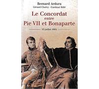 Le Concordat entre Pie VII et Bonaparte, 15 juillet 1801