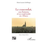 Le concordat, son histoire et sa continuité en Alsace