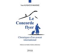 Le Concorde flyer - Chroniques d'un avocat international