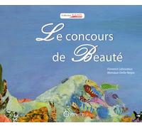 Le concours de beauté - Florence Lebouteux - Orphie G.doyen Editions - relié - Livre