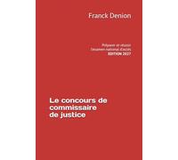 Le concours de commissaire de justice: Préparer et réussir l'examen national d'accès