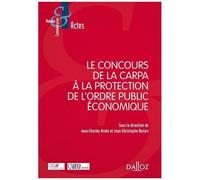 Le Concours De La Carpa À La Protection De L'ordre Public Économique