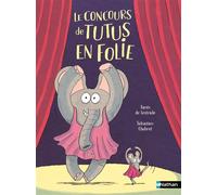 Agnès de Lestrade – Le concours de tutus en folie – Lune Bleue – dès 6 ans – Poche