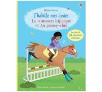 J'habille mes amies - Le concours hippique et Au poney-club