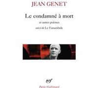 Le Condamné à mort et autres poèmes, suivi de " Le Funambule"