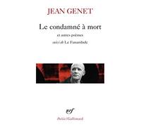 Jean Genet – Le Condamné à mort et autres poèmes – Suivi de Le Funambule – Gallimard – Broché