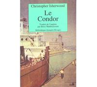 Le Condor - journal de voyage - Christopher Isherwood - Rivages - Livre
