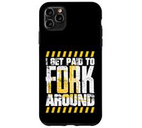 Le conducteur de Chariot élévateur est payé pour se déplacer Autour du conducteur de Chariot élévateur Coque pour iPhone 11 Pro Max