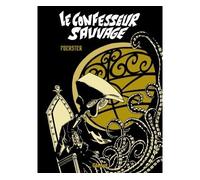 Le Confesseur Sauvage - Philippe Foerster - Glénat - cartonné - Bande dessinée