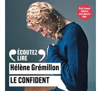 Le confident Prix Lire dans le noir 2013 - Hélène Grémillon - Gallimard - Texte lu (CD) - Textes lus CD