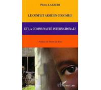 Le conflit armé en Colombie et la communauté internationale - Michaël Attali - L'harmattan - broché - Etude