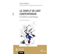 Le conflit de l'art contemporain : Art tactile, art sémiotique – L'Harmattan
