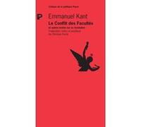 Le Conflit des Facultés Emmanuel Kant (Auteur), Miguel Abensour (Collection dirigée par), Christian Ferrié (Préface), Christian Ferrié (Traduction)