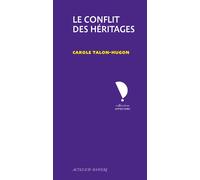 Le conflit des héritages – Avignon 2005 – Actes Sud