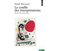 Le conflit des interprétations: Essais d'herméneutique