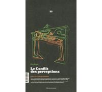 Le Conflit Des Perceptions